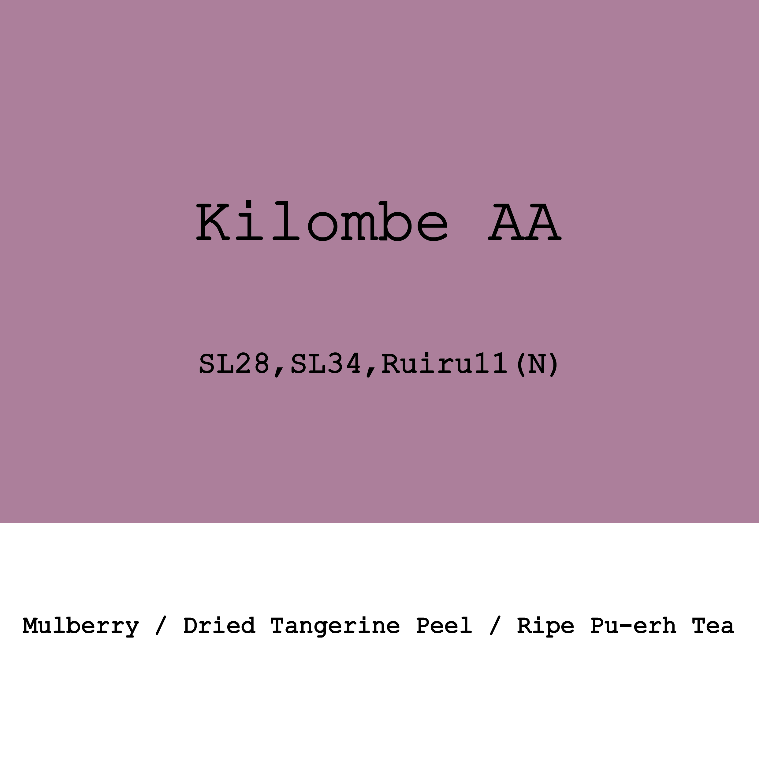 Kenya Kilombe Farm AA SL28, SL34, Ruiru11 Natural from Goût and Co